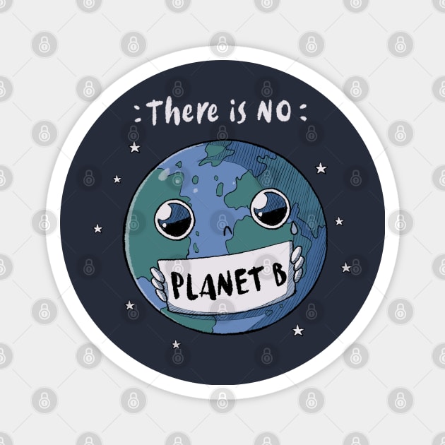 No Planet B Magnet by xMorfina